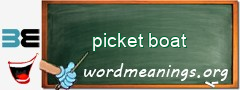 WordMeaning blackboard for picket boat